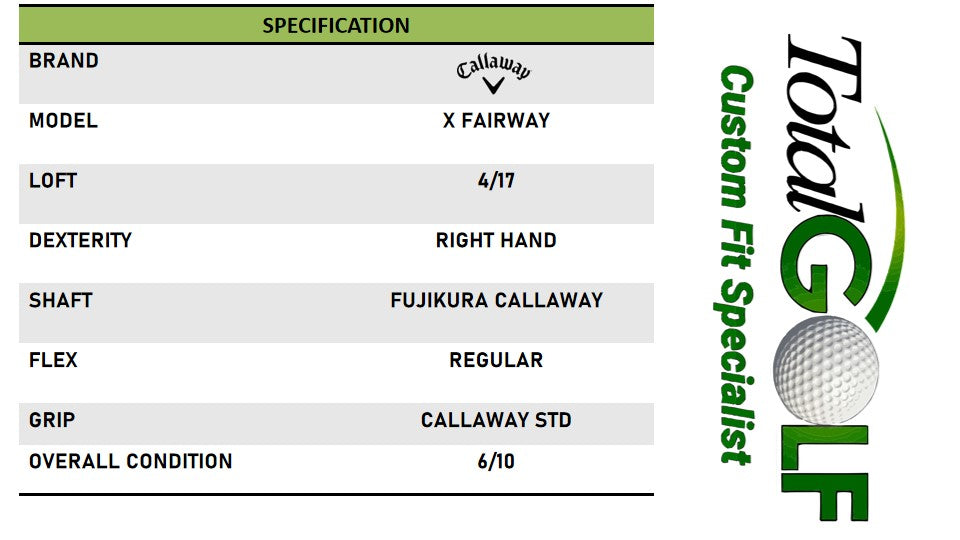 Callaway X 4/17 Fairway Fujikura Regular Right Hand - Used