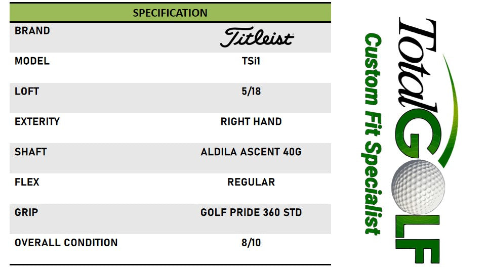 Titleist TSi1 5/18 FW Aldila Ascent 40G Regular Right Hand - Used